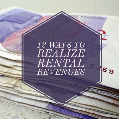 12 ways to realize rental revenue